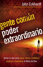 Icon image Gente común, poder extraordinario