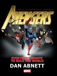 Icon image The Avengers: Everybody Wants To Rule The World Prose Novel