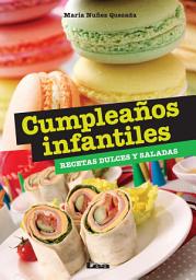 Icon image Cumpleaños infantiles: Recetas dulces y saladas