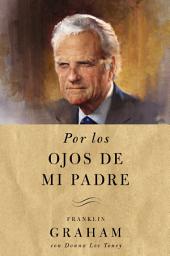 Icon image Por los ojos de mi padre