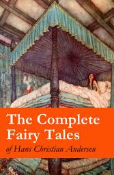 Icon image The Complete Fairy Tales of Hans Christian Andersen