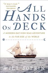 Icon image All Hands on Deck: A Modern-Day High Seas Adventure to the Far Side of the World