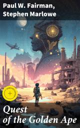 Icon image Quest of the Golden Ape: Enriched edition. Golden Adventures: Cosmic Quests and Otherworldly Treasures