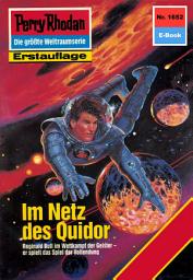 Icon image Perry Rhodan 1652: Im Netz des Quidor: Perry Rhodan-Zyklus "Die Große Leere"