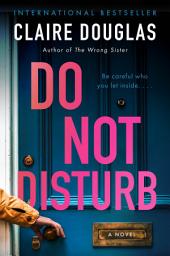 Icon image Do Not Disturb: A Novel