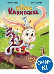 Icon image King Karnickel - Die Suche nach dem Druftenschaf: Für die ganze Familie: Fantasievolle und sehr lustige Abenteuergeschichte zum Vorlesen von Crazy Family-Autor Markus Orths