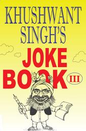 Icon image Khushwant Singh's Joke Book 3