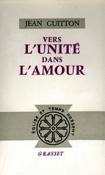 Icon image Vers l'unité dans l'amour