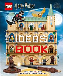Icon image LEGO Harry Potter Ideas Book: More Than 200 Ideas for Builds, Activities and Games
