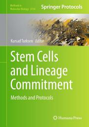 Icon image Stem Cells and Lineage Commitment: Methods and Protocols