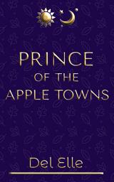 Icon image Prince of the Apple Towns: Book One of James and Jones
