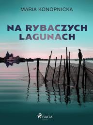 Icon image Na rybaczych lagunach