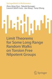 Icon image Limit Theorems for Some Long Range Random Walks on Torsion Free Nilpotent Groups