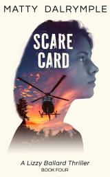 Icon image Scare Card: A Lizzy Ballard Thriller