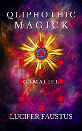 Icon image Qliphothic Magick: Gamaliel