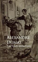 Icon image The Three Musketeers: Bestsellers and famous Books