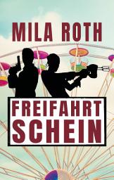 Icon image Freifahrtschein: Agententhriller mit Action, Spannung, schlagfertigen Dialogen, Romantik und einem Schuss Humor, Ausgabe 10