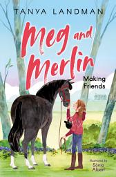 Icon image Meg and Merlin (1) – Meg and Merlin: Making Friends