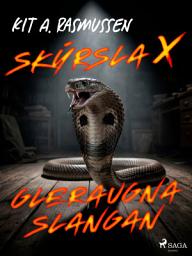 Icon image Skýrsla X - Gleraugnaslangan