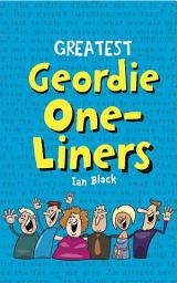 Icon image Greatest Geordie One-Liners