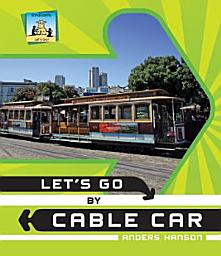 Icon image Let's Go by Cable Car