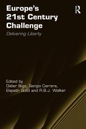 Icon image Europe's 21st Century Challenge: Delivering Liberty