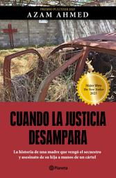 Icon image Cuando la justicia desampara