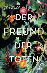 Icon image Der Freund der Toten: Roman