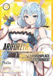 Icon image Arifureta: From Commonplace to World's Strongest (Manga)