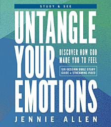 Icon image Untangle Your Emotions Bible Study Guide plus Streaming Video: Discover How God Made You to Feel