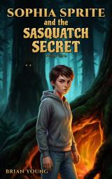 Icon image Sophia Sprite and the Sasquatch Secret