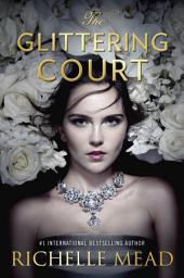 Icon image The Glittering Court: Volume 1