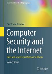 Icon image Computer Security and the Internet: Tools and Jewels from Malware to Bitcoin, Edition 2