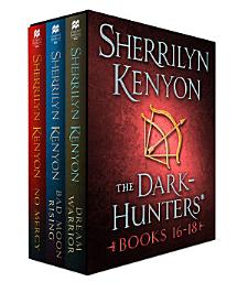 Icon image The Dark-Hunters, Books 16-18: (Dream Warrior, Bad Moon Rising, No Mercy)