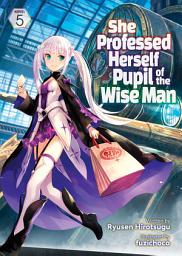 Icon image She Professed Herself Pupil of the Wise Man (Light Novel)