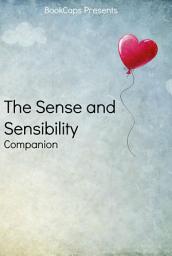 Icon image The Sense and Sensibility Companion: Includes Study Guide, Historical Context, Biography and Character Index
