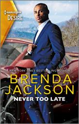 Icon image Never Too Late: A Snowbound Reunion Romance