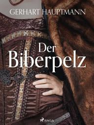 Icon image Der Biberpelz