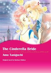 Icon image THE CINDERELLA BRIDE Vol.1: Harlequin Comics
