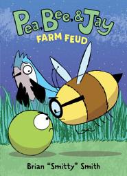 Icon image Pea, Bee, & Jay: A Graphic Novel