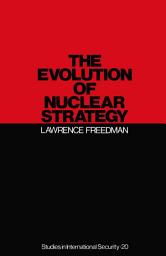 Icon image Evolution of Nuclear Strategy