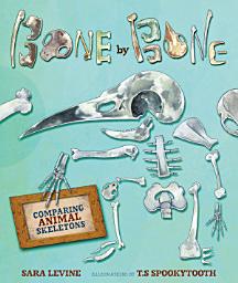 Icon image Bone by Bone: Comparing Animal Skeletons