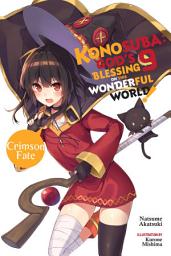 Icon image Konosuba: God's Blessing on This Wonderful World!: Konosuba: God's Blessing on This Wonderful World!, Vol. 9 (light novel)