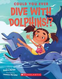 Icon image Could You Ever Dive With Dolphins!?