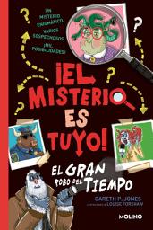 Icon image ¡El misterio es tuyo! 2 - El gran robo del tiempo