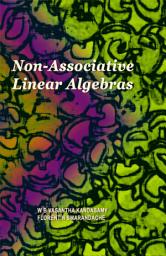 Icon image Non Associative Linear Algebras