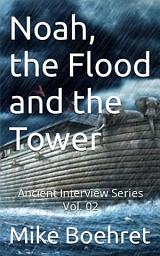 Icon image Noah, the Flood, and the Tower of Babel