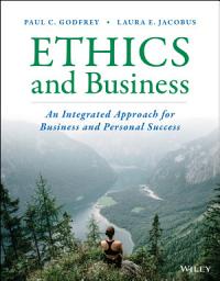Icon image Ethics and Business: An Integrated Approach for Business and Personal Success