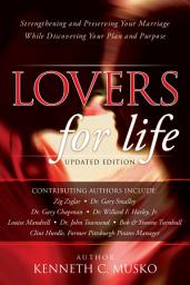 Icon image Lovers for Life (Updated Edition): Strengthening and Preserving Your Marriage While Discovering Your Plan and Purpose