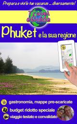 Icon image Phuket e la sua regione: Una guida fotografica per il turismo e per visitare Phuket, la perla della Tailandia